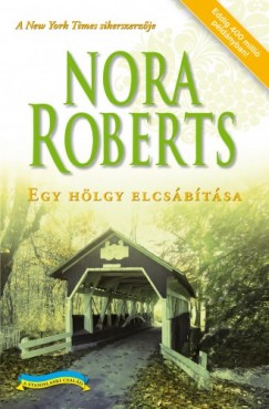 Nora Roberts - Egy hlgy elcsbtsa