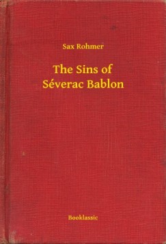 Sax Rohmer - The Sins of Sverac Bablon