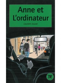 Laurent Jouvet - Anne et L'ordinateur