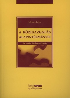 Lőrincz Lajos - A közigazgatás alapintézményei