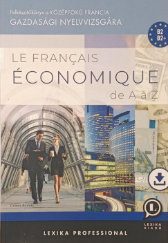 Csikós András - Le français économique de A á Z