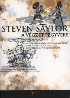 Steven Saylor - A vgzet fegyvere