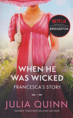 Julia Quinn - Bridgerton: When He Was Wicked