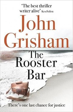 John Grisham - The Rooster Bar