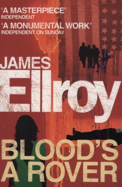 James Ellroy - Blood's a Rover