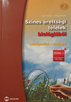 Juhász Katalin - Lengyel Adrien - Színes érettségi tételek biológiából