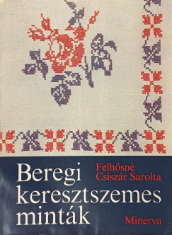 Felh�sn� Csisz�r Sarolta - Beregi keresztszemes mint�k