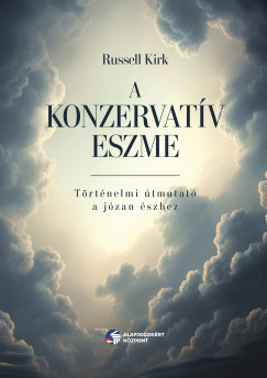 Russell Kirk - A konzervatv eszme