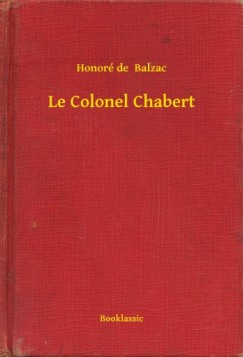 Honoré De Balzac - Le Colonel Chabert