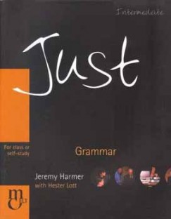 Jeremy Harmer - Hester Lott - Just Grammar - Intermediate Level
