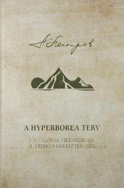 Arkagyij Petrov - A Hyperborea Terv I-II. (egybektve)