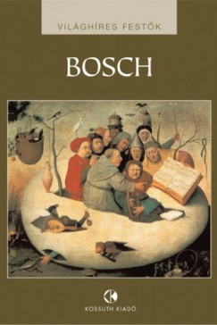   - Hieronymus Bosch