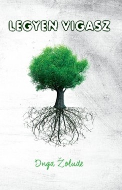 Inga olude - Legyen vigasz