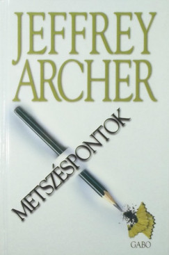 Jeffrey Archer - Metszspontok