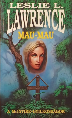Leslie L. Lawrence - Mau-Mau