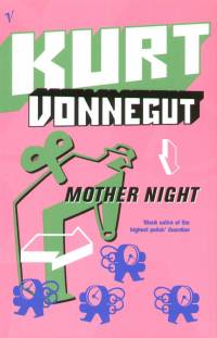 Kurt Vonnegut - Mother Night