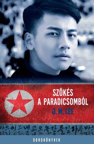 J. M. Lee - Szökés a Paradicsomból