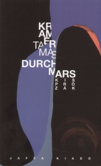 Kramer Tam�s - Durchmars - Kispr�z�k