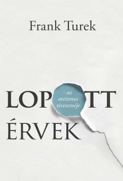 Frank Turek - Lopott rvek