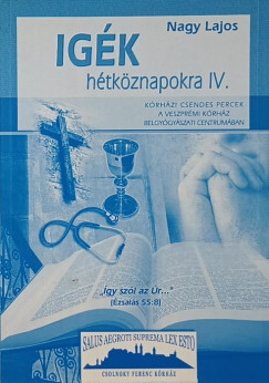 Nagy Lajos - Igk htkznapokra IV.
