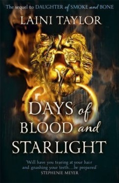 Laini Taylor - Days of Blood and Starlight