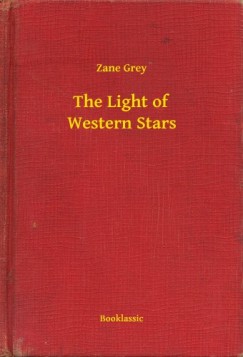 Grey Zane - The Light of Western Stars