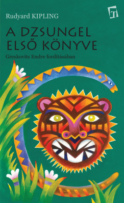 Rudyard Kipling - A Dzsungel Els� K�nyve