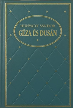 Hunyady Sndor - Gza s Dusn