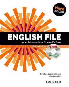 Christina Latham-Koenig - Clive Oxenden - English File Upper-intermediate Student's Book with iTutor - Third edition