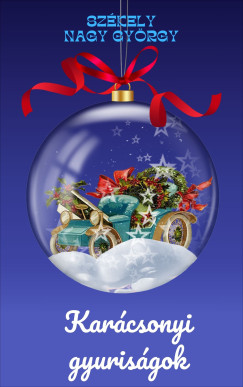 Székely Nagy György - Karácsonyi gyuriságok