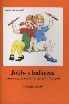 Gabosn Balogh Judit - Jobb- s balkezes rs s kpessgfejleszt feladatlapok vdsoknak 1-2.