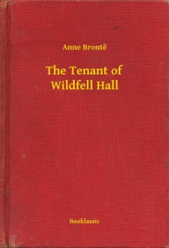 Anne Bront� - The Tenant of Wildfell Hall