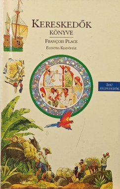 Francois Place - Keresked�k k�nyve