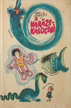 Mark Szergejev - A var�zskalocsni