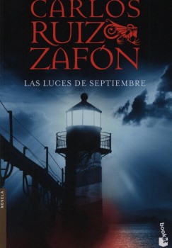 Carlos Ruiz Zafón - Las Luces de Septiembre