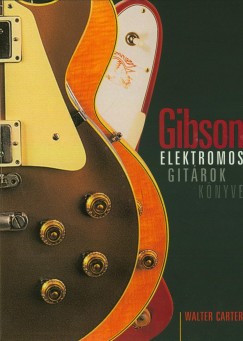 Walter Carter - Gibson - Elektromos gitrok knyve