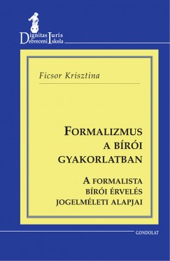 Ficsor Krisztina - Formalizmus a bri gyakorlatban