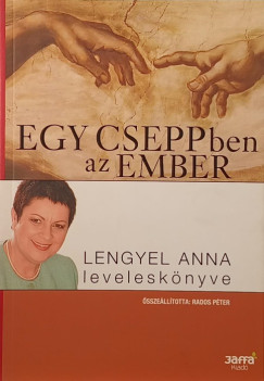 Rados Pter  (sszell.) - Egy cseppben az ember