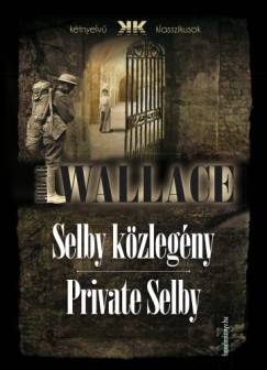 Edgar Wallace - Selby kzlegny - Private Selby