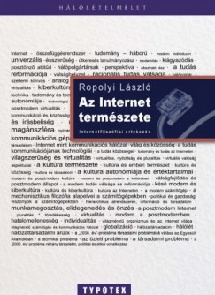 Ropolyi Lszl - Az internet termszete