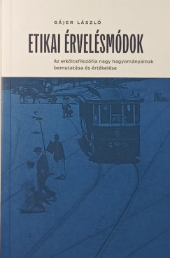 G�jer L�szl� - Etikai �rvel�sm�dok