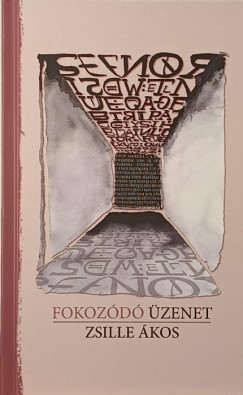 Zsille Ákos - Fokozódó üzenet