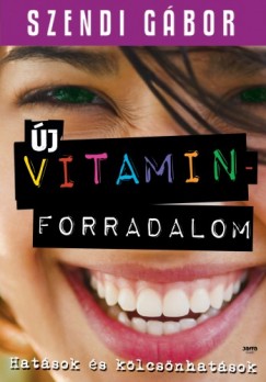 Szendi Gbor - j vitaminforradalom