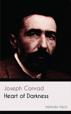 Joseph Conrad - Heart of Darkness
