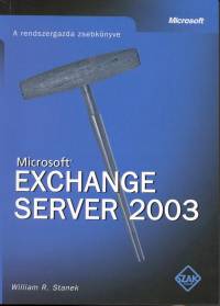 William R. Stanek - Microsoft Exchange Server 2003