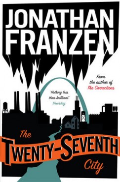 Jonathan Franzen - The Twenty-Seventh City