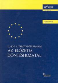 Blutman Lszl - Az elzetes dntshozatal