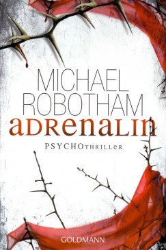 Michael Robotham - Adrenalin