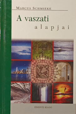 Marcus Schmieke - A vaszati alapjai