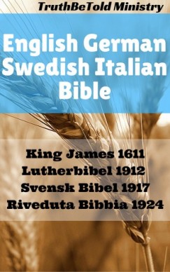 Joern Andre Halseth TruthBetold Ministry - English German Swedish Italian Bible - King James 1611 - Lutherbibel 1912 - Svensk Bibel 1917 - Riveduta Bibbia 1924